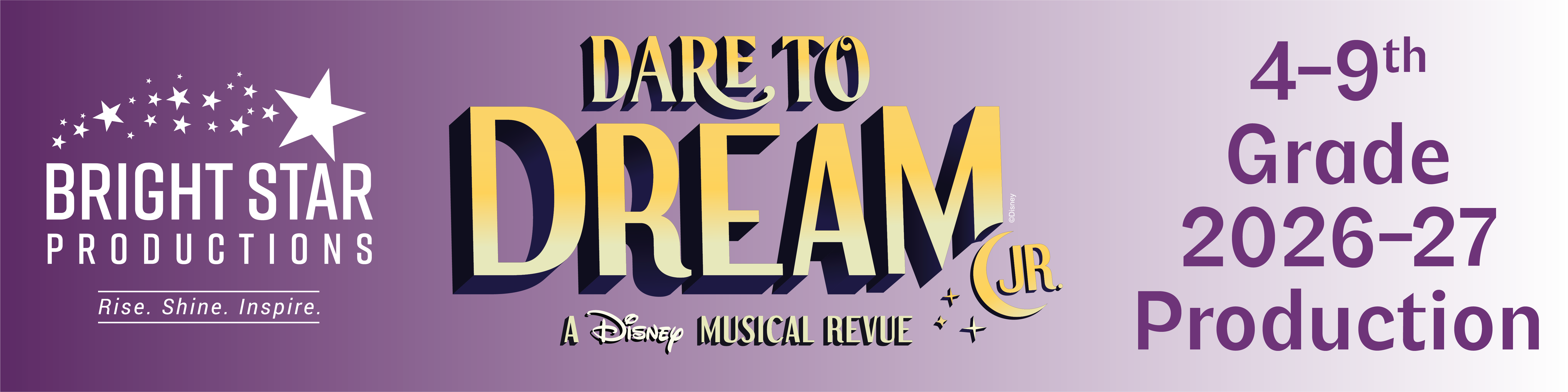Dare to Dream Jr. for Our 2026-2027 Production